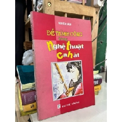 Để thành công trong nghệ thuật ca hát - Nguyễn Bách