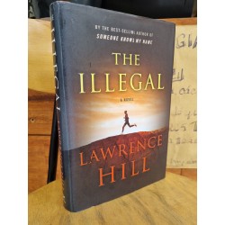 THE ILLEGAL : SOMEONE KNOWS MY NAME - LAWRENCE HILL 120711