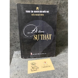 Đi tìm sự thật- Trần Nhuận Minh- Sách lưu kho giấy ố theo thời gian