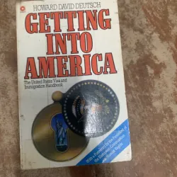 GETTING INTO AMERICA- HOWARD DAVID DEUTSCH 