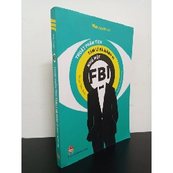 Thuật Phân Tích Tâm Lý Và Hành Vi Như Một FBI (2021) - Triệu Thuấn Mới 90% HCM.ASB2103
