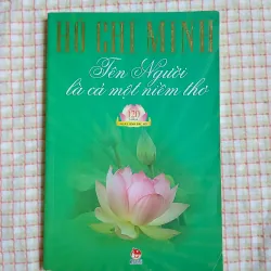 HỒ CHÍ MINH - TÊN NGƯỜI LÀ CẢ MỘT NIỀM THƠ 961634