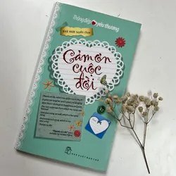 Cảm ơn cuộc đời – Nhã Nam tuyển chọn 659394