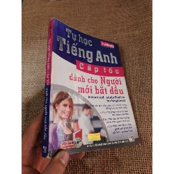 Tự học Tiếng Anh cấp tốc dành cho người mới bắt đầu 2015 mới 80% ố nhẹ(Sách tự học tiếng Anh) HLSC2404