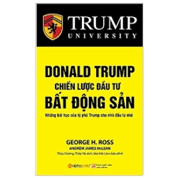 Donald Trump - Chiến Lược Đầu Tư Bất Động Sản