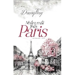 Nhắm Mắt Thấy Paris - Dương Thụy