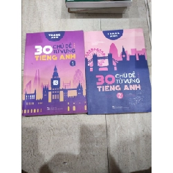 30 Chủ Để Từ Vựng Tiếng Anh Tập 1,2 - Trang Anh 495842