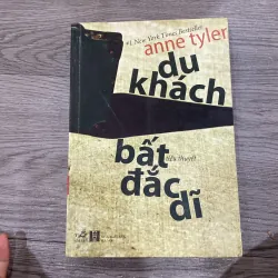 Du khách bất đắc dĩ - Anne Tyler