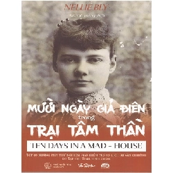 Mười ngày giả điên trong trại tâm thần - Elizabeth Dalby - 2024 - Đông Tây Rebooks.vn
