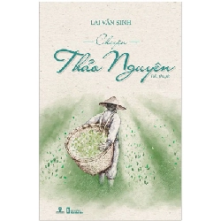 Chuyện Thảo Nguyên - Lại Văn Sinh ASB.PO Oreka Blogmeo 230225