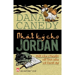 Nhật ký cho Jordan - Dana Canedy STB3139 Văn học