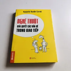 NGHỆ THUẬT GIẢI QUYẾT CÁC VẤN ĐỀ TRONG GIAO TIẾP 