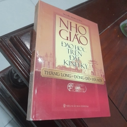 NHO GIÁO, đạo học trên đất Kinh kỳ - Thăng Long - Đông Đô - Hà Nội