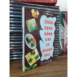 Chữa bệnh bằng cây lá quanh nhà - Nhiều tác giả