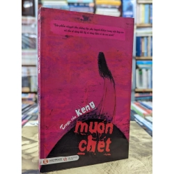 Truyện của Keng: Muốn chết