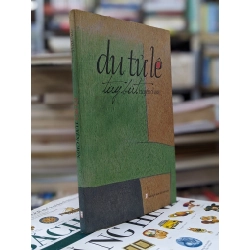 Tuỳ bút tuyển chọn - Du Tử Lê