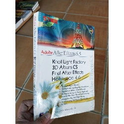 (Sách cũ SCGR) Adobe After Effects 6.5 Knoll Light Factory 3D Album CS Final After Effects Hollywood 4.6 - Thị Hải 2005 VAVO-A2 Blogmeo090426