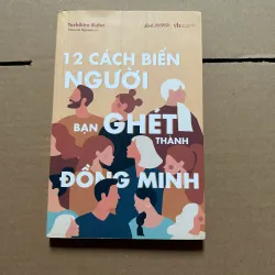 12 cách biến người bạn ghét thành đồng minh