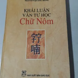Khái luận văn tự học chữ Nôm của Nguyễn Quang Hồng 