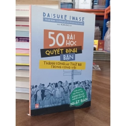 50 bài học quyết định bạn thành công hay thất bại trong công việc - Daisuke Iwase
