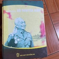 ĐẠI TƯỚNG VÕ NGUYÊN GIÁP- CHÂN DUNG MỘT HUYỀN THOẠI- NHIỀU TÁC GIẢ