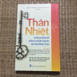 THÂN NHIỆT chìa khoá sống khỏe mạnh và Trường Thọ