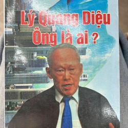 Lý Quang Diệu ông là ai? - NXB Mũi Cà Mau.8