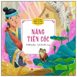 Cổ Tích Việt Nam Cho Bé Mẫu Giáo - Nàng Tiên Cóc - Phương Thúy, Trần Đắc Trung (Mới 100%) Truyện thiếu nhi, NXB Kim Đồng - SÁCH ĐẠI HỌC