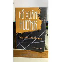 Hồ Xuân Hương - tiểu thuyết lịch sử -Tác giả: Nguyễn Thế Quang -Hình thức: Bìa mềm, 14,5x20,5 cm, 516 trang -Nhà xuất bản: NXB Tổng hợp TP.HCM 2024 STB1564 Blogmeo 27525