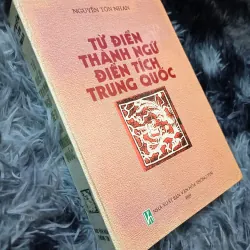 Từ điển thành ngữ điển tích Trung Quốc (Nguyễn Tôn Nhan)