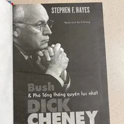 Bush và Phó Tổng thống quyền lực Dick Cheney 605973