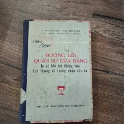 Đường Lối Quân Sự Của Đảng Là Vũ Khí Tất Thắng Của Lực Lượng Vũ Trang Nhân Dân