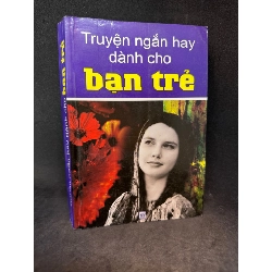 Truyện ngắn hay dành cho bạn trẻ (2007) New 70% SBM0103