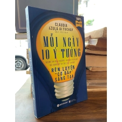 Mỗi Ngày 10 Ý Tưởng - Claudia Azula Altucher 121531