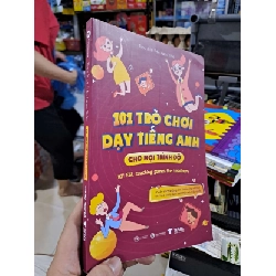 101 Trò Chơi Dạy Tiếng Anh Cho Mọi Trình Độ - Lê Trần Ngọc Thảo - 2025 mới 90% - HỌC NGOẠI NGỮ - HCM3012 923801