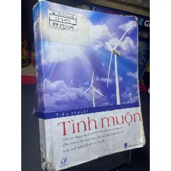 [Sách Cũ SCGR] Tình muộn 2011 mới 60% ố bẩn nhẹ bìa rách xấu Dạ Vi Lan HPB0906 SÁCH VĂN HỌC