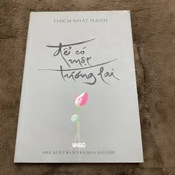 Để có một tương lai, Thích Nhất Hạnh 