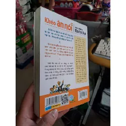 Khéo ăn nói sẽ có được thiên hạ - Trác Nhã KỸ NĂNG HCM0910 588512