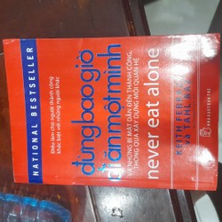 Đừng bao giờ đi ăn một mình