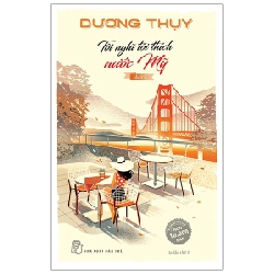 Tôi Nghĩ Tôi Thích Nước Mỹ - Dương Thụy ASB.PO Oreka-Blogmeo120125