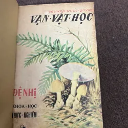 Vạn Vật Học & Sinh Học Thực Vật - Nguyễn Ngọc Quỳnh & Phạm Hoàng Hộ