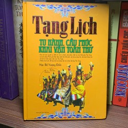 Tạng Lịch - Tu Hành, Cầu Phúc, Khai Vận Toàn Thư (Bìa Cứng)