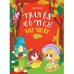 Truyện cổ tích hay nhất Q2 (HH) Mới 100% HCM.PO Độc quyền - Thiếu nhi 348643