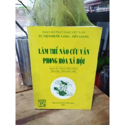 Làm thế nào để cứu vãn phong hóa xã hội - Pháp sư Tịnh Không