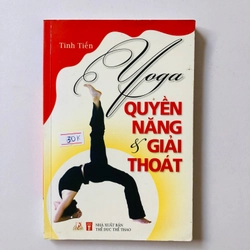 YOGA QUYỀN NĂNG GIẢI THOÁT - 191 trang, nxb: 2011 325908