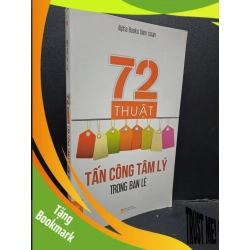 (TẶNG BOOKMARK) 72 thuật tấn công tâm lý trong bán lẻ mới 80% chóc bìa nhẹ 2015 RBK0107 Alphabooks biên soạn MARKETING KINH DOANH
