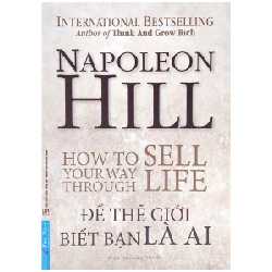 Để Thế Giới Biết Bạn Là Ai - Napoleon Hill