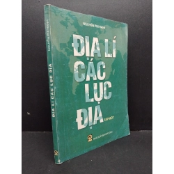 Địa lí các lục địa tập một mới 70% bẩn bìa, ố vàng, tróc bìa, tróc gáy 2006 HCM2410 Nguyễn Phi Hạnh GIÁO KHOA