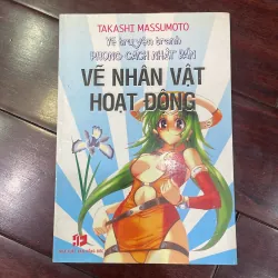 Vẽ truyện tranh phong cách nhật bản vẽ nhân vật hoạt động -takashi massumoto