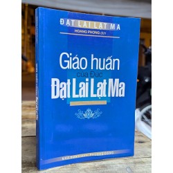 GIÁO HUẤN CỦA ĐỨC ĐẠT LAI LẠT MA - HOÀNG PHONG DỊCH